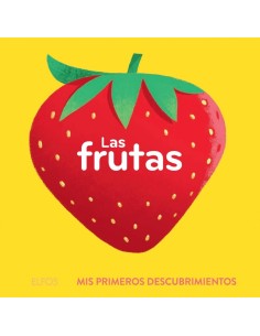 Primeros descubrimientos Las frutas