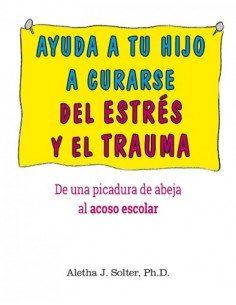 AYUDA A TU HIJO A CURARSE DEL ESTRES Y EL TRAUMA PICADURA