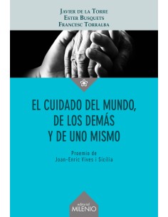 El cuidado del mundo de los demas y de uno mismo