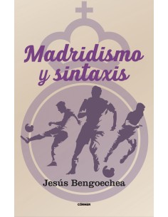 Madridismo y sintaxis