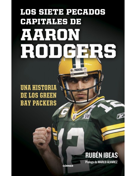 Siete pecados capitales de Aaron Rodgers Los