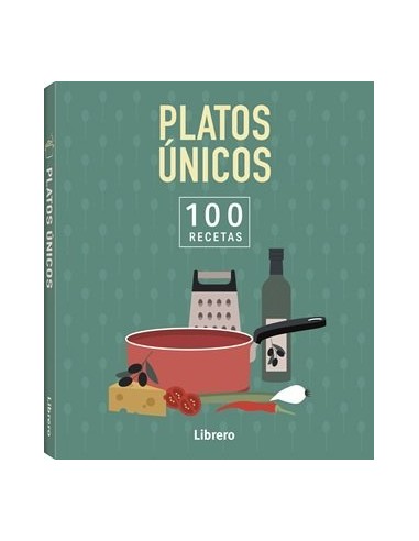 100 RECETAS PLATOS UNICOS