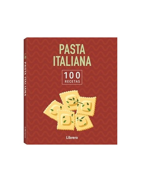 100 RECETAS PASTA ITALIANA