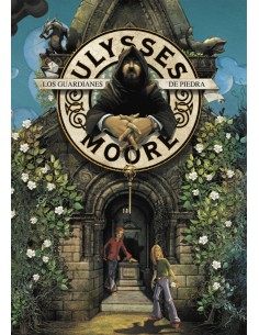 Ulysses Moore 5 Los guardianes de piedra