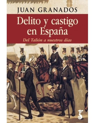 DELITO Y CASTIGO EN ESPANA