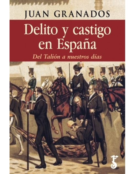 DELITO Y CASTIGO EN ESPANA