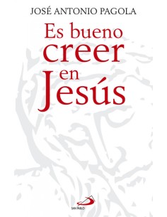 Es bueno creer en Jesus