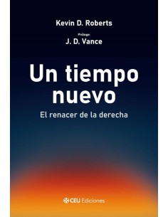 Un tiempo nuevo El renacer de la derecha