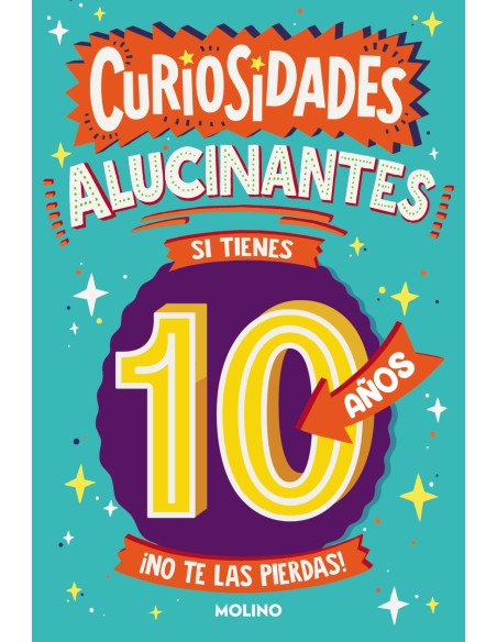 Curiosidades alucinantes si tienes 10 anos