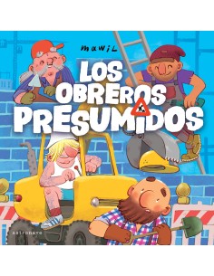LOS OBREROS PRESUMIDOS