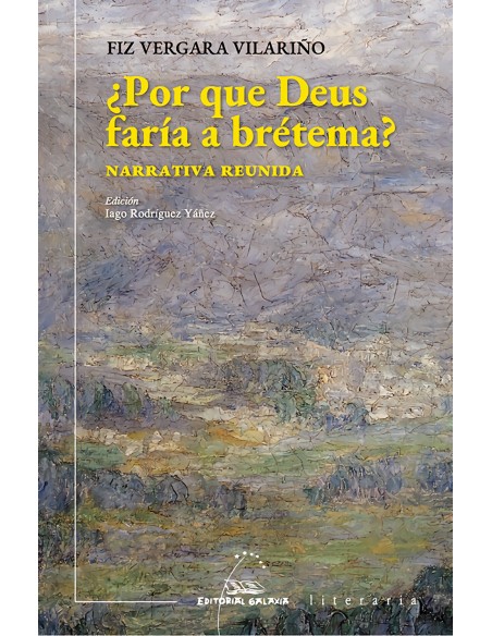 Por que Deus faria a bretema Narrativa reunida