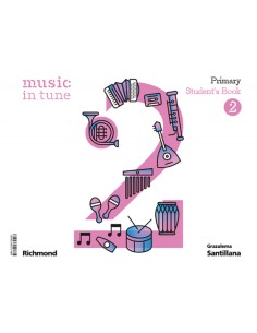 MUSIC IN TUNE 2 PRIMARY STUDENT S BOOK