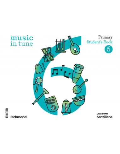 MUSIC IN TUNE 6 PRIMARY STUDENT S BOOK