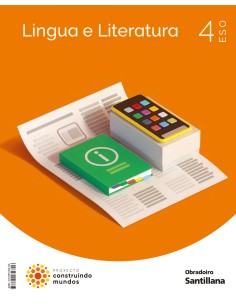 LINGUA E LITERATURA 4 ESO CONSTRUINDO MUNDOS