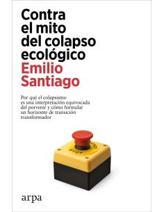 Contra el mito del colapso ecologico