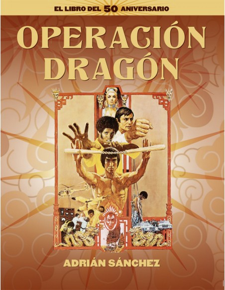 OPERACION DRAGON EL LIBRO DEL 50 ANIVERSARIO