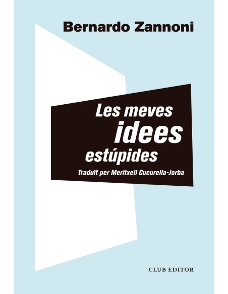 Les meves idees estupides