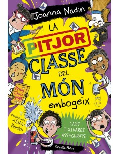 La pitjor classe del mon embogeix