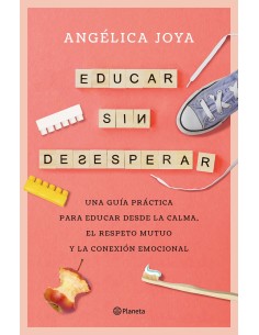 Educar sin desesperar