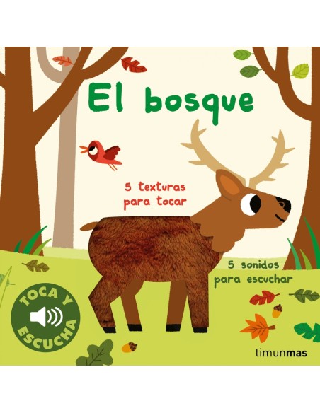 El bosque Toca y escucha