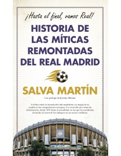 Historia de las miticas remontadas del Real Madrid