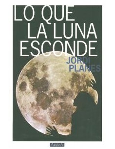 Lo que la luna esconde