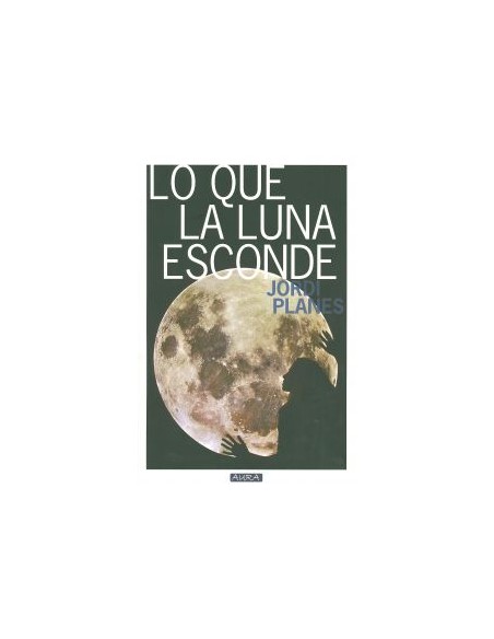 Lo que la luna esconde