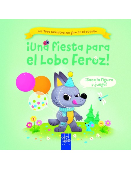 Una fiesta para el Lobo Feroz