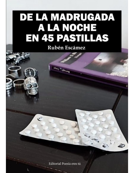 DE LA MADRUGADA A LA NOCHE EN 45 PASTILLAS