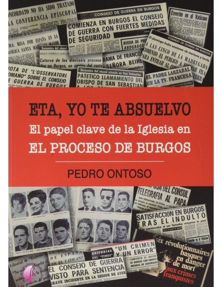 ETA yo te absuelvo El papel clave de la Iglesia en el Proceso de Burgos
