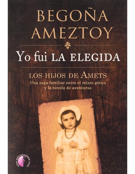 Yo fui la elegida Los hijos de Amets