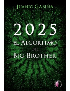 2025 El algoritmo del Big Brother