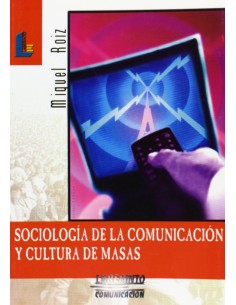 SOCIOLOGIA DE COMUNICACION Y CULTURA DE MASASLABCOMUNICAC