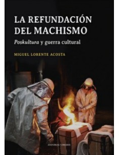 LA REFUNDACION DEL MACHISMO
