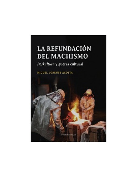 LA REFUNDACION DEL MACHISMO