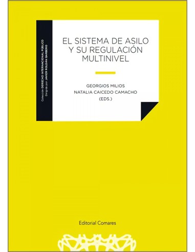 EL SISTEMA DE ASILO Y SU REGULACION MULTINIVEL