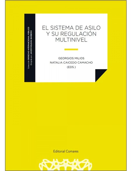 EL SISTEMA DE ASILO Y SU REGULACION MULTINIVEL