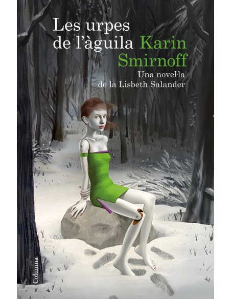 Les urpes de l aguila una novella de la Lisbeth Salander Serie Millennium