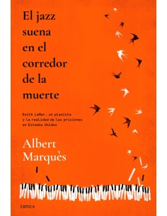 El jazz suena en el corredor de la muerte