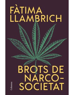 Brots de narcosocietat