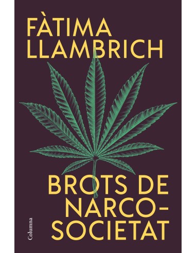 Brots de narcosocietat