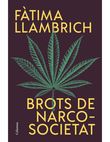 Brots de narcosocietat