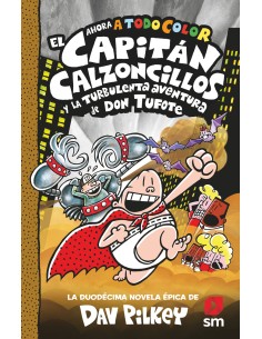 El Capitan Calzoncillos y la turbulenta aventura de don Tufote