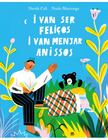 I van ser felicos i van menjar anissos