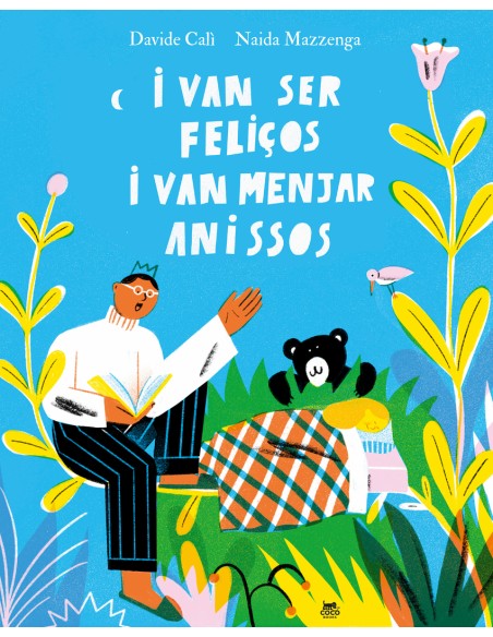 I van ser felicos i van menjar anissos