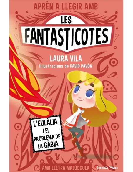 Apren a llegir amb les Fantasticotes 5 L Eulalia i el problema de la gabia