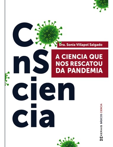 Consciencia A ciencia que nos rescatou da pandemia