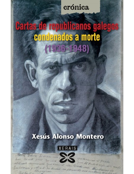 Cartas de republicanos galegos condenados a morte 1936 1948