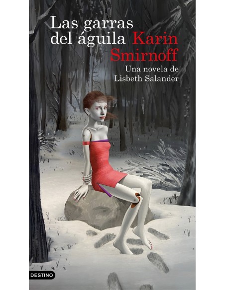Las garras del aguila una novela de Lisbeth Salander Serie Millennium
