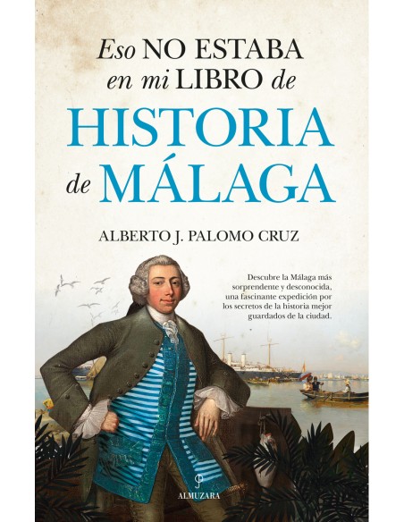Eso no estaba en mi libro de Historia de Malaga